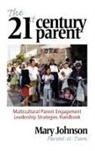 Mary Johnson - The 21st Century Parent