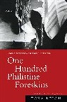 Tova Reich - One Hundred Philistine Foreskins