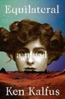 Ken Kalfus - Equilateral