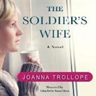 Joanna Trollope, Charlotte Anne Dore - The Soldier's Wife (Audio book)