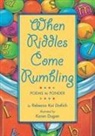 Rebecca Kai Dotlich, Karen Dugan, Karen Dugan - When Riddles Come Rumbling