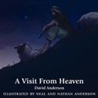 David Anderson - A Visit from Heaven