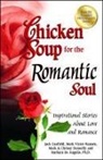 Jack Canfield, Jack/ Hansen Canfield, Mark Donnelly, Mark Victor Hansen - Chicken Soup for the Romantic Soul