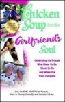 Jack Canfield, Jack/ Hansen Canfield, Chrissy Donnelly, Mark Donnelly, Mark Victor Hansen - Chicken Soup for the Girlfriend's Soul