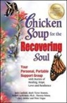 Robert J. Ackerman, Jack Canfield, Jack/ Hansen Canfield, Mark Victor Hansen, Peter Vegso - Chicken Soup for the Recovering Soul