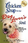 Marty Becker, Jack Canfield, Jack/ Hansen Canfield, Mark Victor Hansen, Carol Kline - Chicken Soup for the Dog Lover's Soul