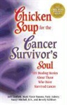 Patty Aubery, Jack Canfield, Jack (The Foundation for Self-Esteem) Canfield, Jack/ Hansen Canfield, Mark Victor Hansen - Chicken Soup for the Cancer Survivor's Soul - Was Chicken Soup Fo