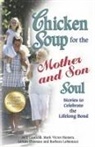Jack Canfield, Jack/ Hansen Canfield, Mark Victor Hansen, Leann Thieman - Chicken Soup for the Mother and Son Soul
