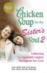 Patty Aubery, Jack Canfield, Jack/ Hansen Canfield, Mark Victor Hansen - Chicken Soup for the Sister's Soul 2