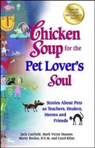 D V M Marty Becker, Marty Becker, Jack Canfield, Jack (The Foundation for Self-Esteem) Canfield, Jack/ Hansen Canfield, Mark Victor Hansen... - Chicken Soup for the Pet Lover's Soul