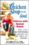 Jack Canfield, Jack (The Foundation for Self-Esteem) Canfield, Jack/ Hansen Canfield, Mark Victor Hansen, Heather McNamara - Chicken Soup for the Soul: Children With Special Needs