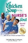 Jack Canfield, Jack (The Foundation for Self-Esteem) Canfield, Jack/ Hansen Canfield, Mark Victor Hansen, Leann Thieman - Chicken Soup for the Nurse's Soul: Second Dose