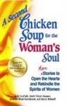 Jack Canfield, Jack (The Foundation for Self-Esteem) Canfield, Jack/ Hansen Canfield, Mark Victor Hansen, Jennifer Read Hawthorne - A Second Chicken Soup for the Woman's Soul