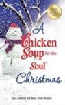Jack Canfield, Jack/ Hansen Canfield, Mark Victor Hansen - A Chicken Soup for the Soul Christmas