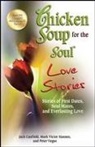 Jack Canfield, Jack/ Hansen Canfield, Mark Victor Hansen, Peter Vegso - Chicken Soup for the Soul Love Stories