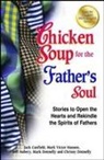 Jeff Aubery, Jack Canfield, Jack/ Hansen Canfield, Mark Victor Hansen - Chicken Soup for the Father's Soul