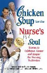 Jack Canfield, Jack (The Foundation for Self-Esteem) Canfield, Jack/ Hansen Canfield, et al, Mark Victor Hansen, Nancy Mitchell-Autio - Chicken Soup for the Nurse's Soul