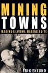 Erik Eklund, Andy Short - Mining Towns