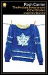 Roch Carrier, Carrier Roch - The Hockey Sweater and Other Stories