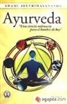 Swami Joythimayananda - Ayurveda : una ciencia milenaria, para el hombre de hoy