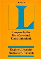 Langenscheidts Fachwörterbuch Kunststofftechnik, Englisch-Deutsch-Französisch-Russisch. Dictionary Plastics Engineering, English-German-French-Russian