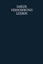 Peter Koch, Peter Koch, Wieland Weiss - Gabler Versicherungs-Lexikon