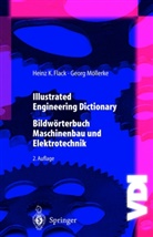 Heinz Flack, Heinz K Flack, Heinz K. Flack, Georg Möllerke - Illustrated Engineering Dictionary