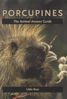 Uldis Roze, Uldis (Professor Emeritus Roze - Porcupines