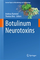 Binz, Binz, Thomas Binz, Andrea Rummel, Andreas Rummel - Botulinum Neurotoxins