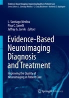 Pin C Sanelli, Pina C Sanelli, Jeffrey G Jarvik, Jeffrey G. Jarvik, L Santiago Medina, L. Santiago Medina... - Evidence-Based Neuroimaging Diagnosis and Treatment