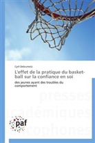 Cyril Debrumetz, Debrumetz-c - L effet de la pratique du basket