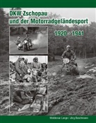Buschmann, Jörg Buschmann, Lang, Woldema Lange, Woldemar Lange, Katrin Böttger... - DKW Zschopau und der Motorradgeländesport 1920 bis 1941