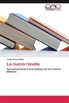 Jorge Rosas Godoy - La nueva novela