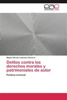 Miguel Alfredo Ledesma Chávarro - Delitos contra los derechos morales y patrimoniales de autor