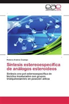 Romina Andrea Ocampo - Síntesis estereoespecífica de análogos esteroideos
