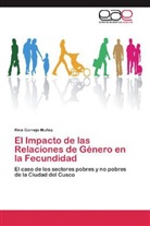 Rina Cornejo Muñoz - El Impacto de las Relaciones de Género en la Fecundidad