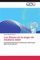 Dinorah Machín García - Las Diosas en la mujer de mediana edad