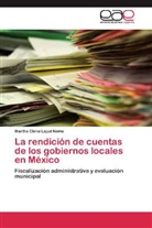 Martha Elena Lajud Neme - La rendición de cuentas de los gobiernos locales en México