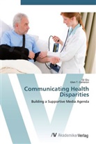 Glen T Cameron, Glen T. Cameron, Q Qiu, Qi Qiu - Communicating Health Disparities