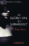 Sarah K, Sarah K., SARAH K - The Secret Life of a Submissive