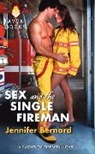 Jennifer Bernard, Bernard Jennifer - Sex and the Single Fireman