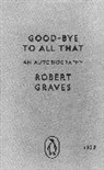 Fran Brearton, Robert Graves, Andrew Motion, Robert Graves, Fran Brearton - Good-Bye to All That