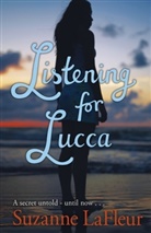 Suzanne Lafleur, LaFleur Suzanne, Susanne Lefluer - Listening for Lucca