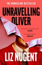 Liz Nugent, Liz Nugent, Nugent Liz - Unravelling Oliver