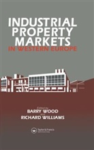 R. H. Wood Williams, R.h. Wood Williams, R. H. Williams, R.H. Williams, B. Wood, Barry Wood - Industrial Property Markets in Western Europe