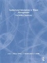 J. T. Coppock, Alan Pitkethly, W. R. D. Sewell, W. R. D. Coppock Sewell, W.r.d. Coppock Sewell, J. T. Coppock... - Institutional Innovation in Water Management