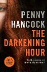 PENNY HANCOCK, Hancock Penny, Penny Hancock - Darkening Hour