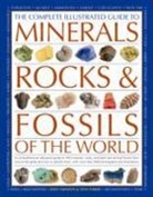 John Farndon, John Parker Farndon, Steve Parker - Complete Illustrated Guide to Minerals, Rocks & Fossils of the World