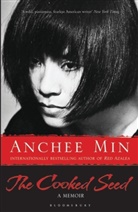 Anchee Min, Min Anchee - The Cooked Seed