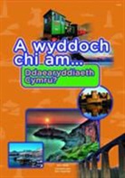 Elin Meek, Eric Heyman - Cyfres a Wyddoch Chi: A Wyddoch Chi Am Ddaearyddiaeth Cymru?